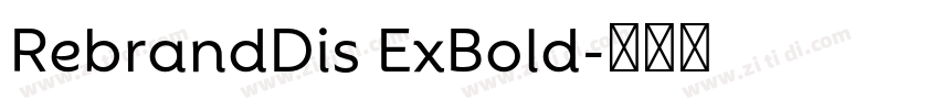 RebrandDis ExBold字体转换 RebrandDis ExBold字体转换